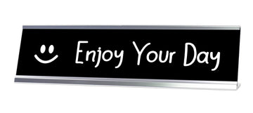 Enjoy Your Day Desk Sign - Gaucho Goods